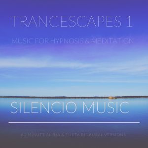 Trancescapes 1 - Background music for hypnotherapy